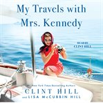 TRAVELS_WITH_MRS__KENNEDY